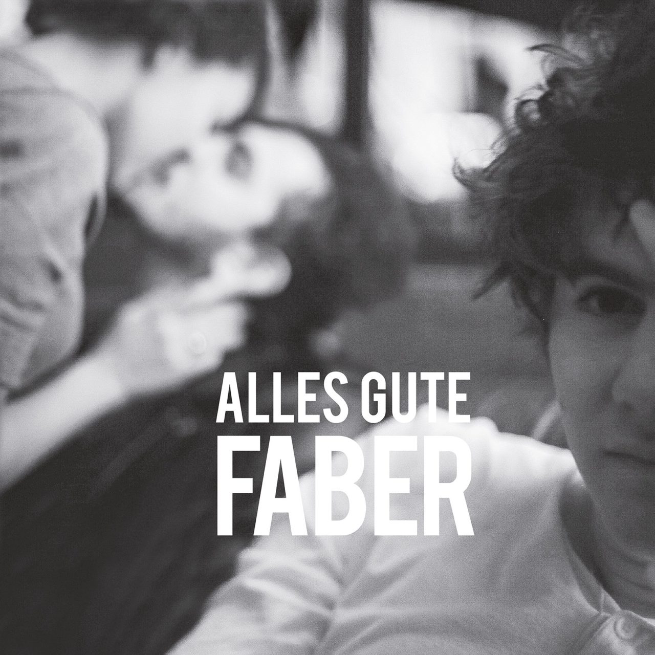 FABER - Alles Gute