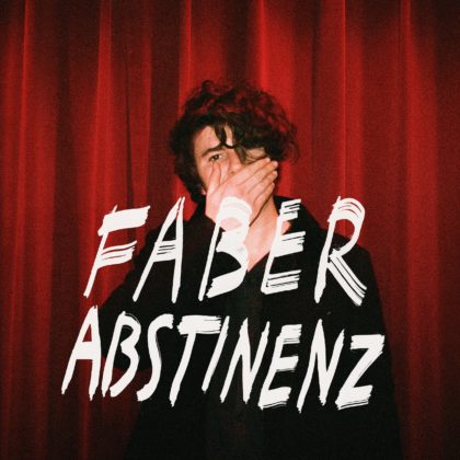 FABER – Abstinenz