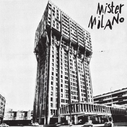 MISTER MILANO – Mister Milano