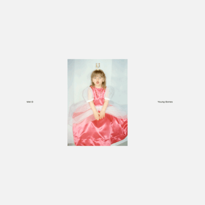MEL D – Young Bones